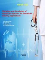 Modeling and Simulation of Healthcare Systems for Homeland Security Applications 1329628039 Book Cover