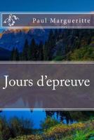 Jours D'Epreuve 1530755476 Book Cover