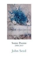 Some Poems 2006-2013 1848613733 Book Cover