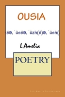 Ousia: Poetry 1548281336 Book Cover
