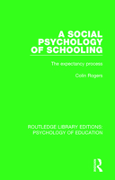 A Social Psychology of Schooling (International Library of Philosophy) 0415788609 Book Cover