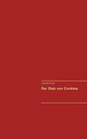 Der Dieb von Cordoba 3744868761 Book Cover