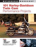 101 Harley-Davidson Twin-Cam Performance Projects 0760316392 Book Cover