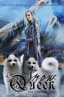 The Snow Queen: The Complete Saga: Books 1-3: Heart of Ice, Sacrifice, and Snowflakes 0578420279 Book Cover