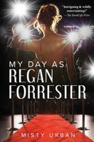 My Day As Regan Forrester 1736224727 Book Cover