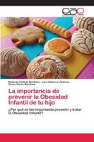 La importancia de prevenir la Obesidad Infantil de tu hijo 6202810041 Book Cover