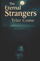 The Eternal Strangers: A Novel of Blood and Perseverance B0FM3XTTCZ Book Cover
