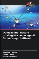 Quinazoline: Natura privilegiata come agenti farmacologici efficaci (Italian Edition) 6208547229 Book Cover