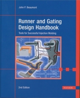 Runner and Gating Design Handbook: Tools for Successful Injection Molding 1569904219 Book Cover