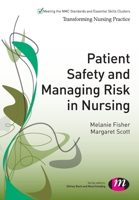 Patient Safety and Managing Risk in Nursing 1446266885 Book Cover