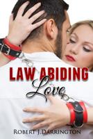 Law abiding love: Suspense romance 1523466359 Book Cover