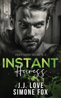 Instant Heiress (Deep Dark Secrets) 1640346643 Book Cover