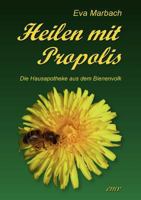 Heilen Mit Propolis 3938764120 Book Cover