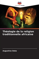 Théologie de la religion traditionnelle africaine (French Edition) 6208217245 Book Cover