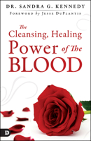 The Cleansing, Healing Power of the Blood (Large Print Edition) 0768419395 Book Cover