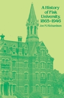 A History of Fisk University, 1865-1946 0817312072 Book Cover