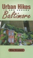 Urban Hikes in and Around Baltimore 0940159848 Book Cover