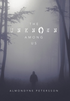 The Unknown Among Us 1796067628 Book Cover
