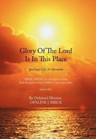 Glory of the Lord Is in This Place: Spiritual Gifts in Operation 1456721232 Book Cover