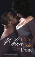 When It's All Said and Done 1736848305 Book Cover
