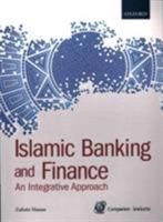 Islamic Banking and Finance: An Integrative Approach 9834710453 Book Cover