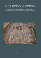 Cirencester Before Corinium: Excavations at Kingshill North, Cirencester, Gloucestershire 190590522X Book Cover