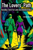 The Lovers' Path: Reading Tarot for Love and Relationships B0BZ325PMF Book Cover