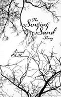 The Singing Sand Story (The Singing Sand Story, #1-2) 1499753403 Book Cover