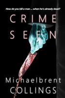 Crime Seen 149520040X Book Cover