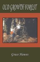 Old Growth Forest 1618635387 Book Cover