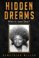 Hidden Dreams: Who is Jane Doe 1708199861 Book Cover