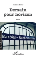 Demain pour horizon (Rue Des Écoles) (French Edition) 234323809X Book Cover