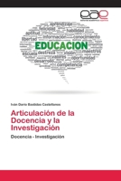 Articulación de la Docencia y la Investigación: Docencia - Investigación 3659056839 Book Cover