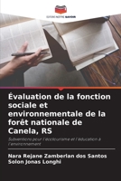 Évaluation de la fonction sociale et environnementale de la forêt nationale de Canela, RS: Subventions pour l'écotourisme et l'éducation à l'environnement 6205976773 Book Cover