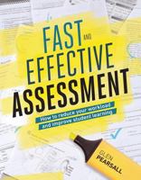 Fast and Effective Assessment: How to Reduce Your Workload and Improve Student Learning 141662533X Book Cover