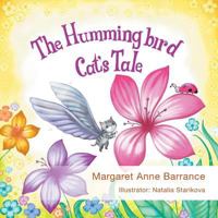 The Hummingbird Cat's Tale 1460240278 Book Cover