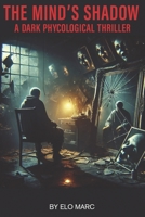 In The Mind's Shadow B0DQJQJ975 Book Cover