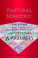 Pastoral Ministry: In the Eye of the Storm 1884213685 Book Cover