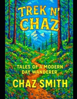 Trek N Chaz B0FH2VP3BD Book Cover