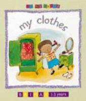 My Clothes 1858543274 Book Cover