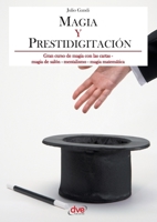 Magia y prestidigitación (Spanish Edition) 1644619075 Book Cover