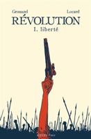 Révolution Tome 1: Liberté (1) 233011737X Book Cover