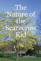 The Nature of the Scarecrow Kid 143570178X Book Cover
