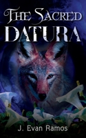 The Sacred Datura B0CGLH96G9 Book Cover