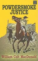 Powdersmoke Justice 1405682299 Book Cover
