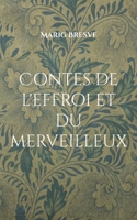 Contes de l'effroi et du merveilleux: Recueil de treize contes (French Edition) 2322639117 Book Cover