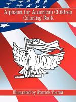 Alphabet for American Children Coloring Book 145205231X Book Cover