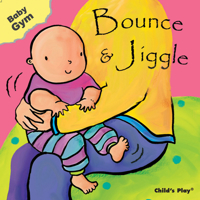 Bounce and Jiggle (Baby Gym) 184643131X Book Cover
