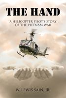 The Hand: A Helicopter Pilot's Story of the Vietnam War B0C87XPJCR Book Cover