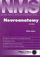 NMS Neuroanatomy (National Medical Series for Independent Study) 0471829234 Book Cover